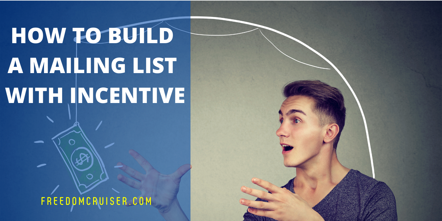 How to Build a Mailing List With Incentives 1