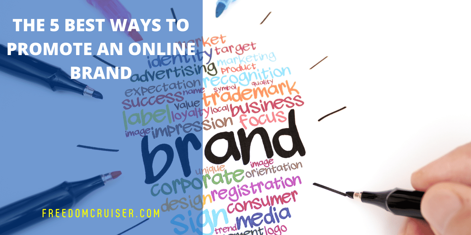 The 5 Best Ways to Promote an Online Brand 2